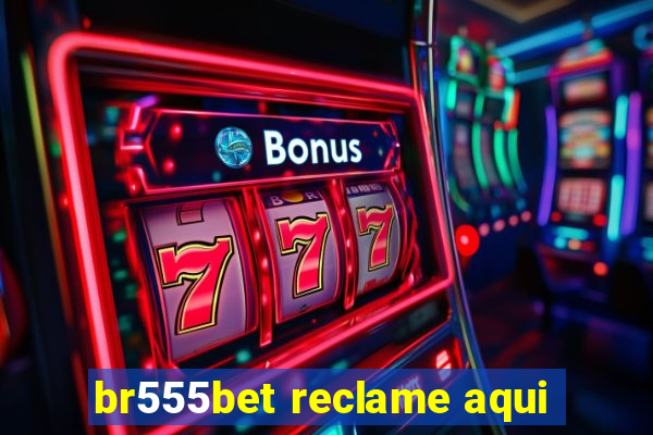 br555bet reclame aqui